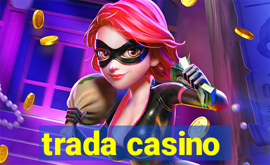 trada casino