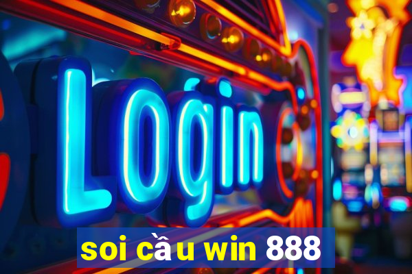 soi cầu win 888