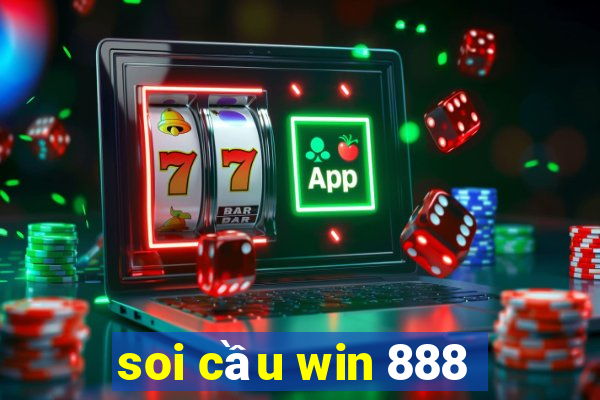 soi cầu win 888