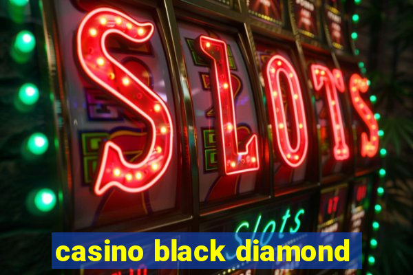 casino black diamond