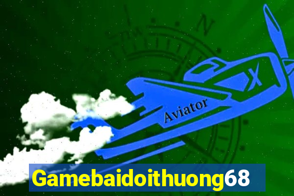 Gamebaidoithuong68 Game Bài Ma Cao