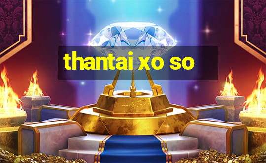 thantai xo so