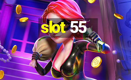 slot 55