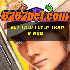 bet TRỰC TUYẾN trang web