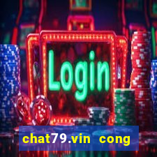 chat79.vin cong game uy tin