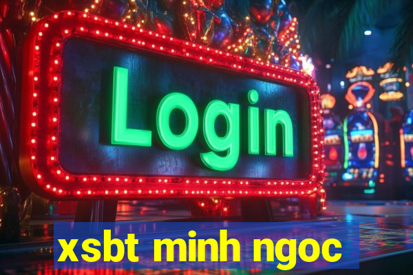 xsbt minh ngoc