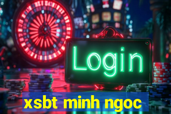 xsbt minh ngoc