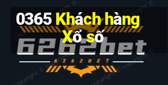 0365 Khách hàng Xổ số