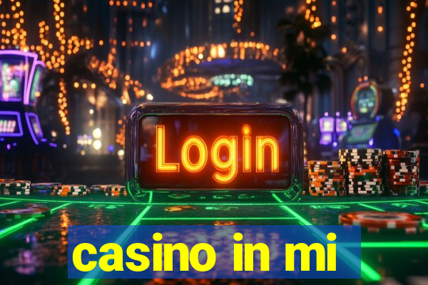 casino in mi