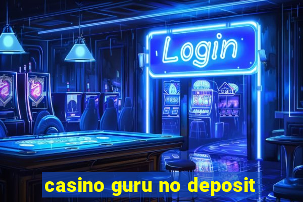 casino guru no deposit