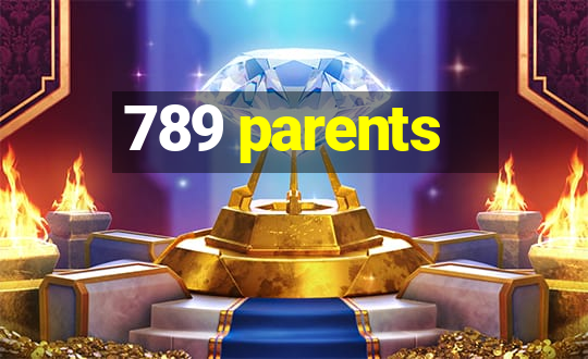 789 parents