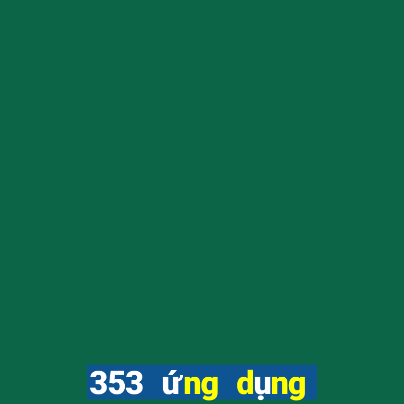 353 ứng dụng xổ số tải về