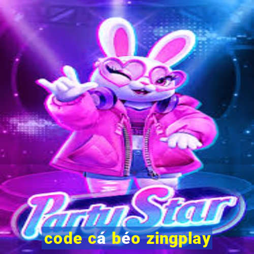 code cá béo zingplay