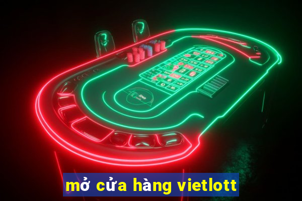 mở cửa hàng vietlott