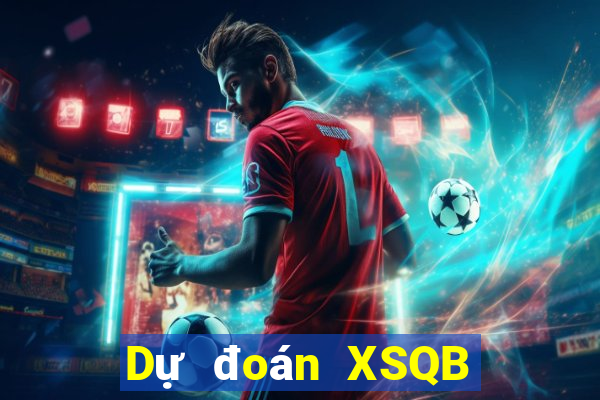 Dự đoán XSQB Thứ 5