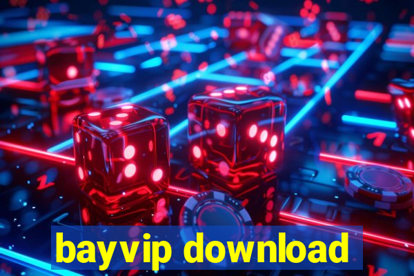 bayvip download