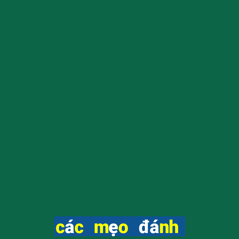 các mẹo đánh bài tiến lên