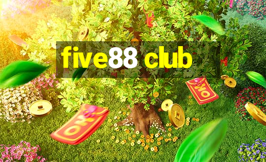 five88 club