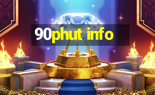 90phut info