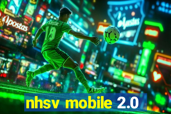 nhsv mobile 2.0