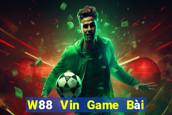 W88 Vin Game Bài Hot Nhất Hiện Nay