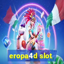 eropa4d slot