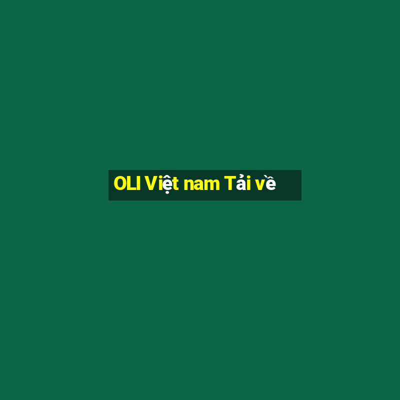 OLI Việt nam Tải về