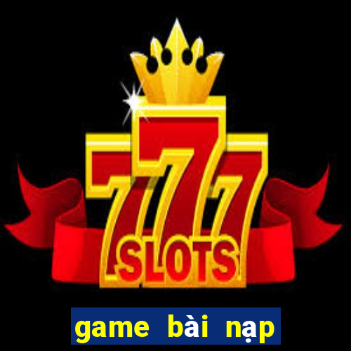 game bài nạp bằng thẻ vcoin