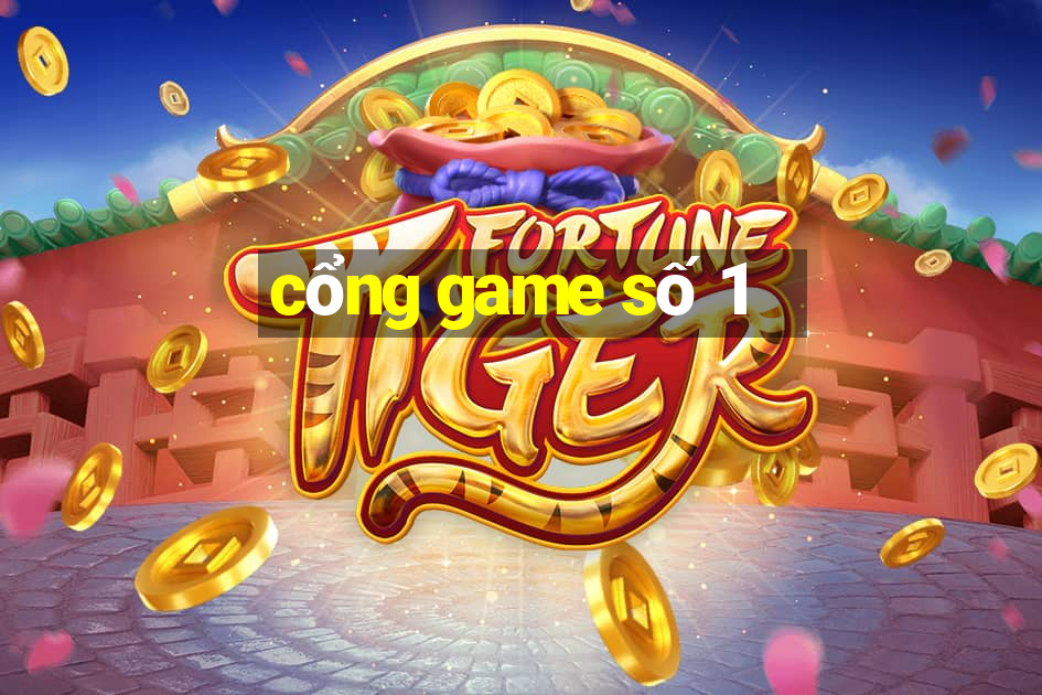 cổng game số 1