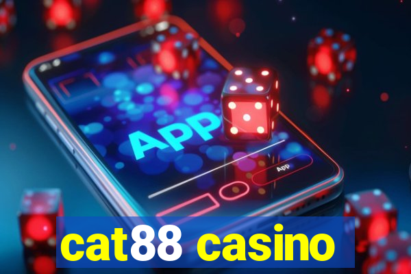 cat88 casino