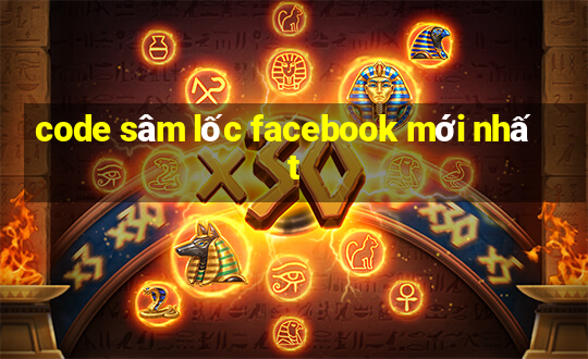 code sâm lốc facebook mới nhất