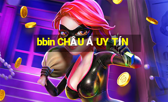 bbin CHÂU Á UY TÍN