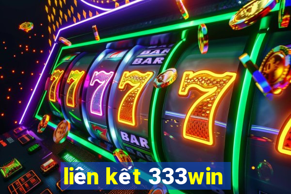 liên kết 333win