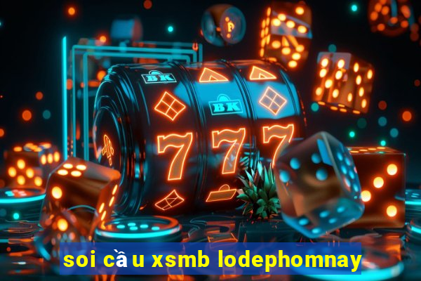 soi cầu xsmb lodephomnay