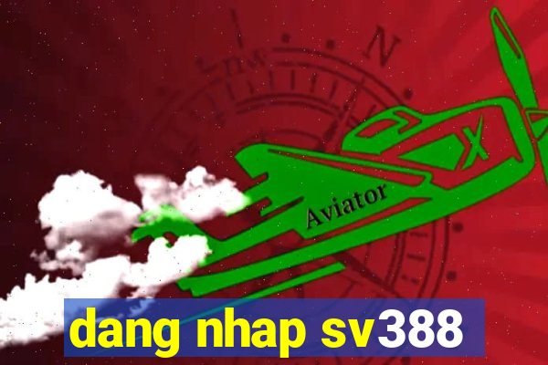 dang nhap sv388