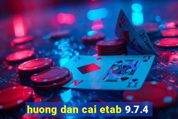 huong dan cai etab 9.7.4