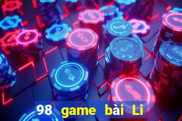 98 game bài Li Kui Chia Cá