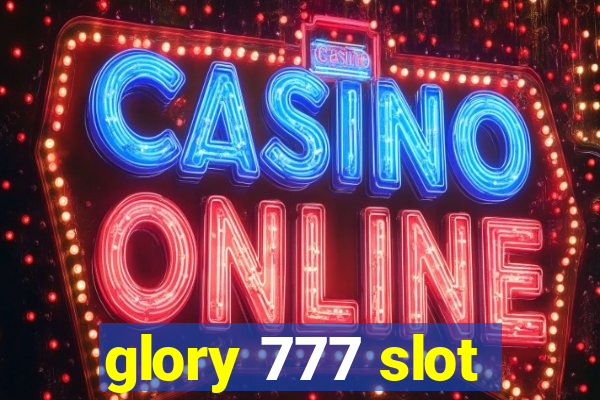 glory 777 slot