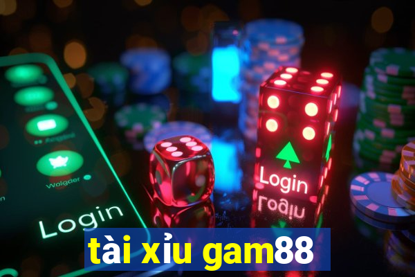 tài xỉu gam88