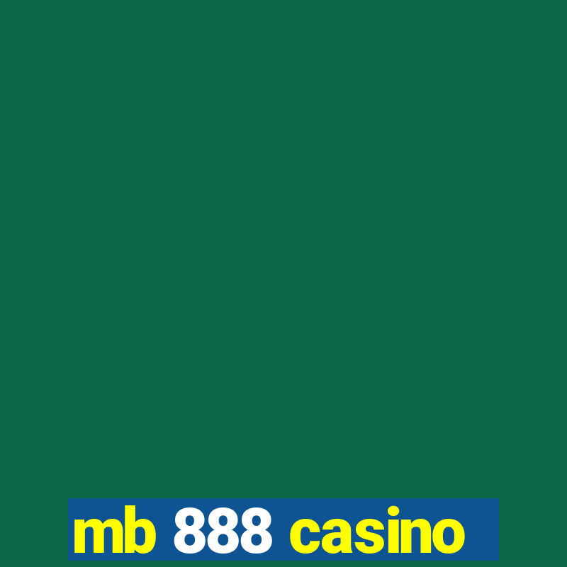 mb 888 casino