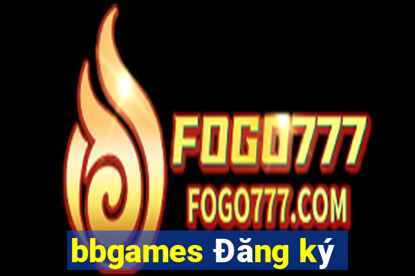 bbgames Đăng ký