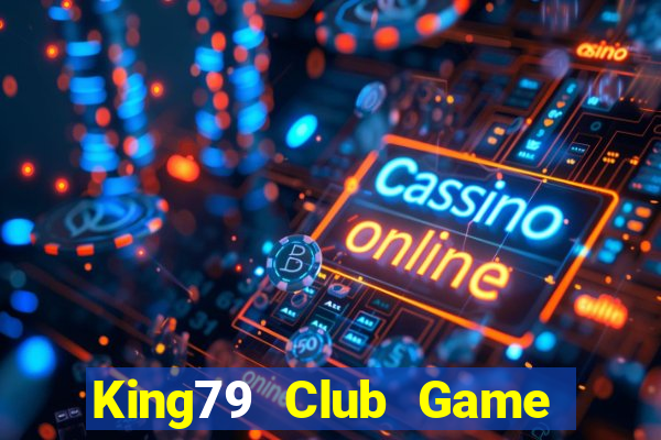 King79 Club Game Bài Uno Miễn Phí