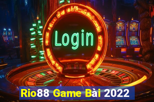 Rio88 Game Bài 2022