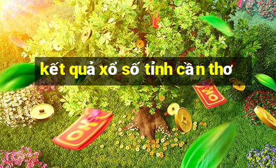 kết quả xổ số tỉnh cần thơ