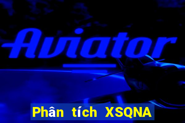 Phân tích XSQNA ngày 4