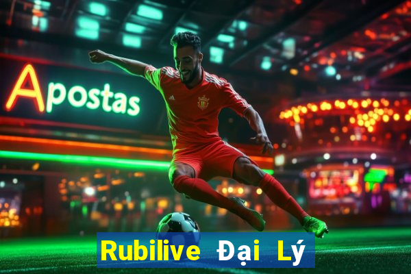 Rubilive Đại Lý Cấp 1 Game Bài