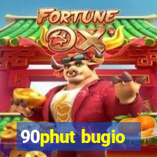 90phut bugio