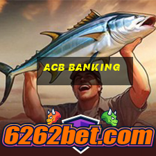 acb banking