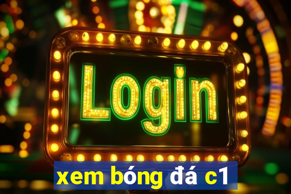 xem bong da c1