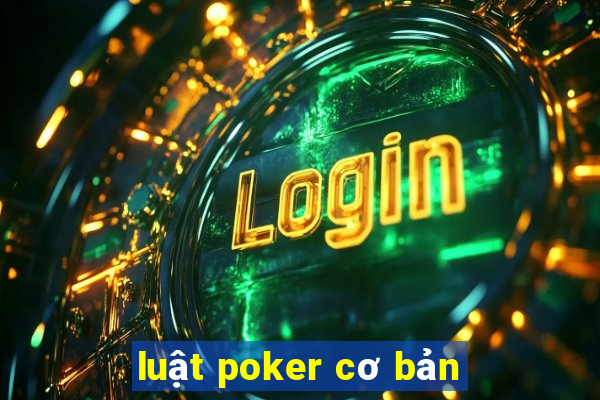 luật poker cơ bản